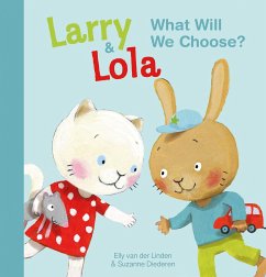 Larry and Lola. What Will We Choose? - Linden, Elly van der