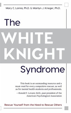 The White Knight Syndrome - Lamia, Mary C.; Krieger, Marilyn J.