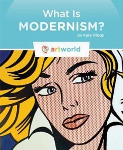 What Is Modernism? - Riggs, Kate