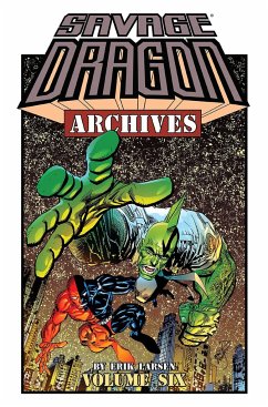 Savage Dragon Archives, Volume 6 - Larsen, Erik