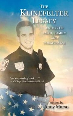 The Klinefelter Legacy: A Story of Faith, Family, and Forgiveness - Marso, Andy