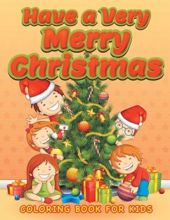 Have a Very Merry Christmas (Christmas coloring book for children 3) - Masters, Neil