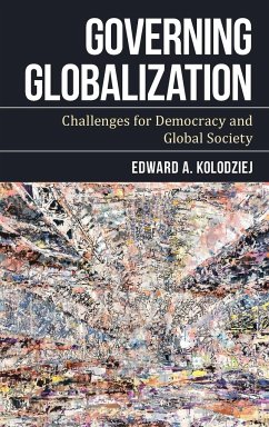 Governing Globalization - Kolodziej, Edward A.