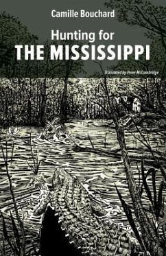 Hunting for the Mississippi - Bouchard, Camille