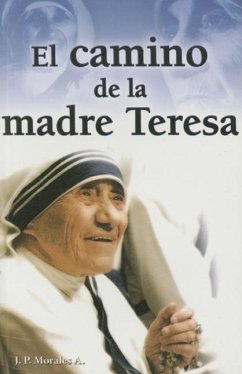 Camino de La Madre Teresa - Morales, Jp