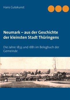 Neumark ¿ aus der Geschichte der kleinsten Stadt Thüringens