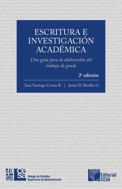 Cover Escritura e investigación académica: Una guía para la elaboración del trabajo de grado (eBook, ePUB)