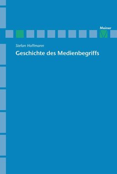 Geschichte des Medienbegriffs (eBook, PDF) - Hoffmann, Stefan