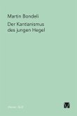 Der Kantianismus des jungen Hegel (eBook, PDF)