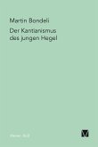 Der Kantianismus des jungen Hegel (eBook, PDF)