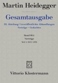 Vorträge / Gesamtausgabe Abt.3 Unveröffentlichte Abhandlun, Bd.80.1, Tl.1