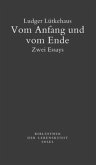 Vom Anfang und vom Ende