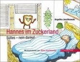 Hannes im Zuckerland Hannes im Zuckerland