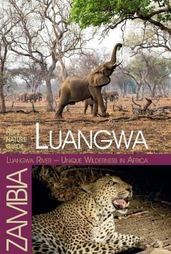 Luangwa - Unique Wilderness in Africa - Hupe, Ilona