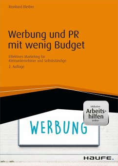 Werbung und PR mit wenig Budget - inkl. Arbeitshilfen online (eBook, PDF) - Bleiber, Reinhard