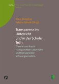 Transparenz im Unterricht und in der Schule. Teil 1