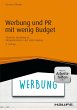 Werbung und PR mit wenig Budget - inkl.... - Bild 1