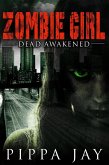 Zombie Girl: Dead Awakened (eBook, ePUB)