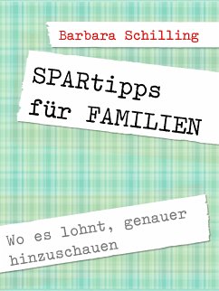 SPARtipps für FAMILIEN (eBook, ePUB) - Schilling, Barbara