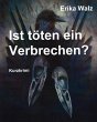 Ist töten ein Verbrechen? (eBook, ePUB) - Bild 1