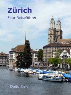 Zürich Foto-Reiseführer (eBook, ePUB) - Erny, Dudo