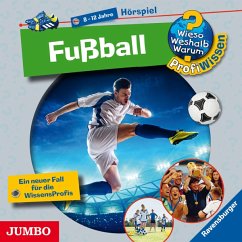 Fußball / Wieso? Weshalb? Warum? - Profiwissen Bd.15