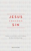 Jesus Crushes Sin (eBook, ePUB)