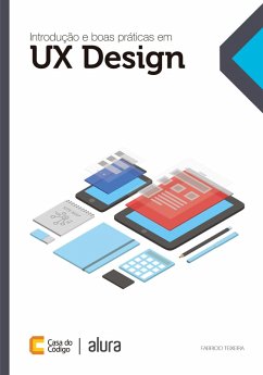 Introdução e boas práticas em UX Design (eBook, ePUB) - Teixeira, Fabricio