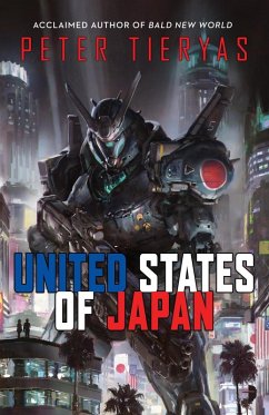 United States of Japan (eBook, ePUB) - Tieryas, Peter