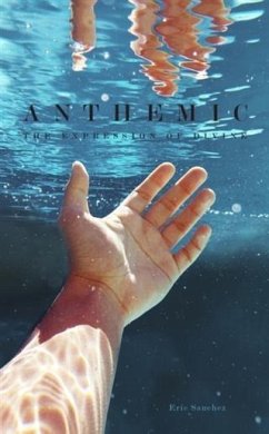 Anthemic: The Expression of Divine (eBook, ePUB) - Sanchez, Eric