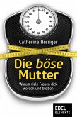 Die böse Mutter (eBook, ePUB)