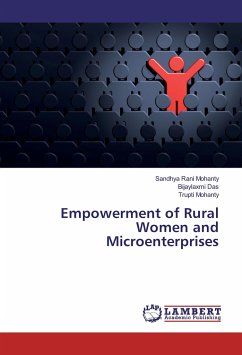 Empowerment of Rural Women and Microenterprises - Mohanty, Sandhya Rani;Das, Bijaylaxmi;Mohanty, Trupti