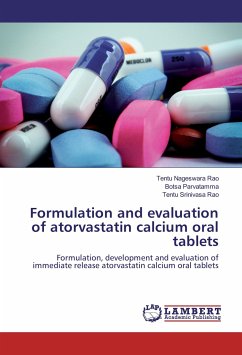 Formulation and evaluation of atorvastatin calcium oral tablets - Nageswara Rao, Tentu;Parvatamma, Botsa;Srinivasa Rao, Tentu