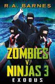 Zombies v. Ninjas: Exodus (eBook, ePUB)