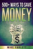 500+ Ways to Save Money (eBook, ePUB)
