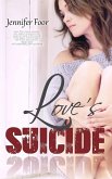 Love's Suicide (LOVE SUICIDE, #1) (eBook, ePUB)