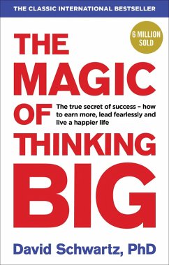 The Magic of Thinking Big (eBook, ePUB) - Schwartz, David J