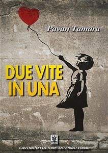 Due vite in una (eBook, ePUB) - Pavan, Tamara