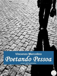 Poetando Pessoa (eBook, ePUB) - Mercolino, Vincenzo