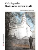 Rain non aveva le ali (eBook, ePUB)