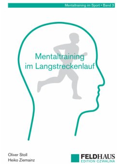 Mentaltraining im Langstreckenlauf - Stoll, Oliver;Ziemainz, Heiko