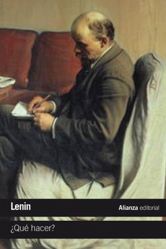 ¿Qué hacer? : problemas candentes de nuestro movimiento - Lenin, Vladimir Il'ich; Lenain; Herreros, Francisco