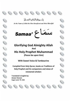 SAMAA' &quote;Glorifying God Almighty Allah And His Holy Prophet Muhammad (Peace be upon him) With Sweet Voice & Tambourine&quote;