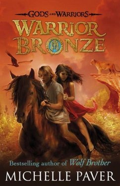 Warrior Bronze (Gods and Warriors Book 5) - Paver, Michelle