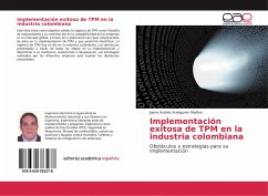 Implementación exitosa de TPM en la industria colombiana - Aranguren Medina, Jaime Andrés