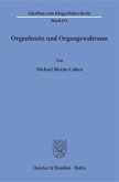 Organbesitz und Organgewahrsam