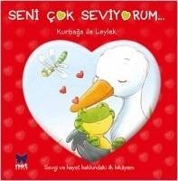 Seni Seviyorum - Kurbaga ile Leylek - Kolektif