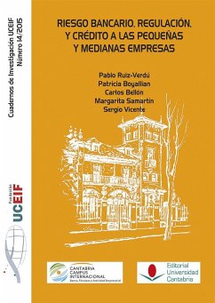 Riesgo bancario, regulación y crédito a las pequeñas y medianas empresas - Ruiz Verdú, Pablo . . . [et al.