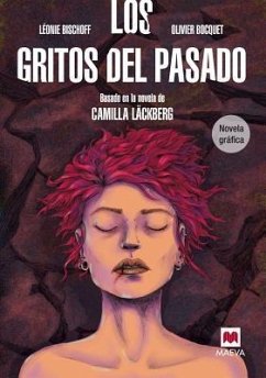 Los Gritos del Pasado. Novela Grafica - Lackberg, Camilla; Bocquet, Olivier