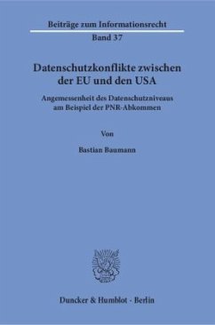 Datenschutzkonflikte zwischen der EU und den USA - Baumann, Bastian